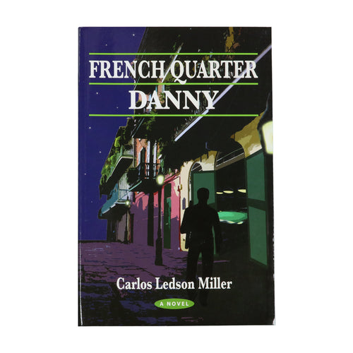 French Quarter Danny Book 1