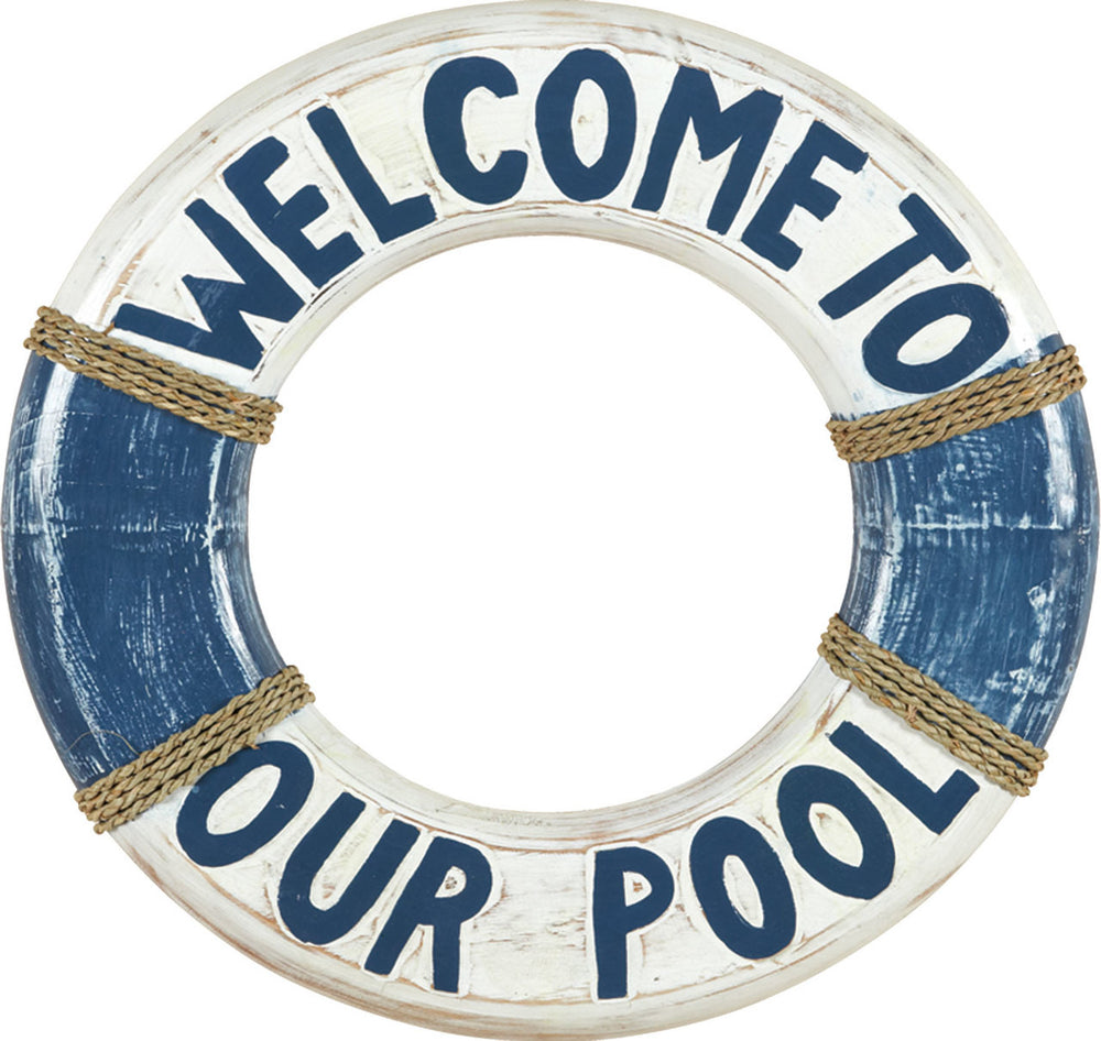 Welcome To Our Pool Life Ring Outdoor Sign