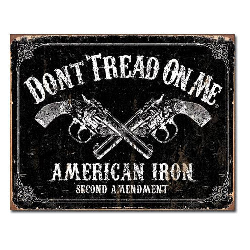 Don't Tread On Me 2nd Amendment Metal Sign